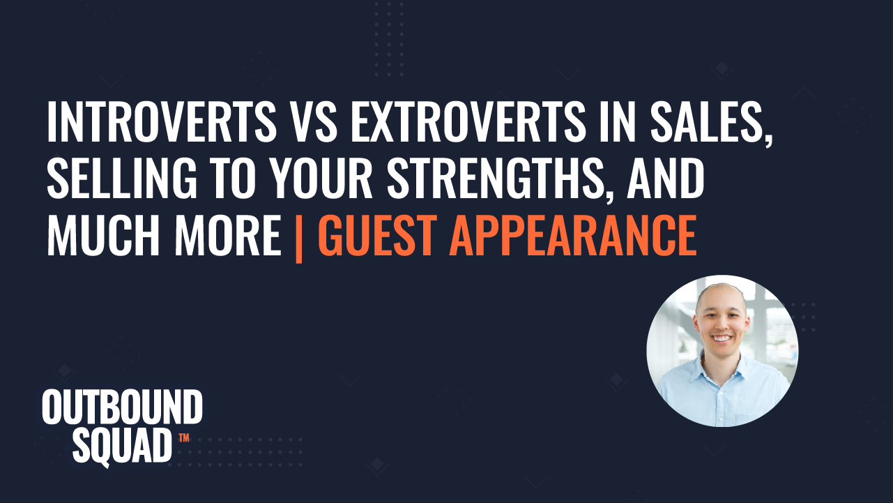Introverts vs extroverts in sales, selling to your strengths, and much more | Guest Appearance